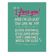 Watch You Sleep Love Card